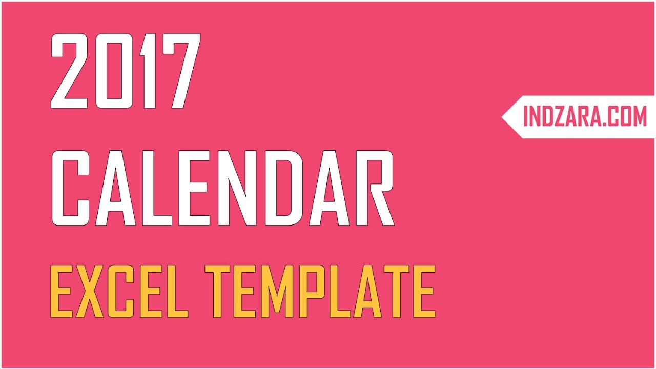 Excel Calendar Template - Create your own 2017, 2018 or any year calendar in Excel?