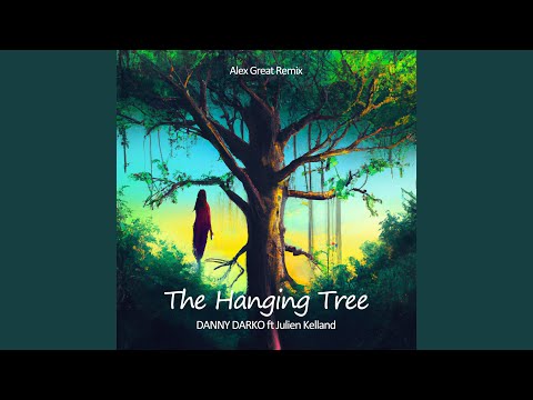 Hanging Tree (Alex Great Remix)