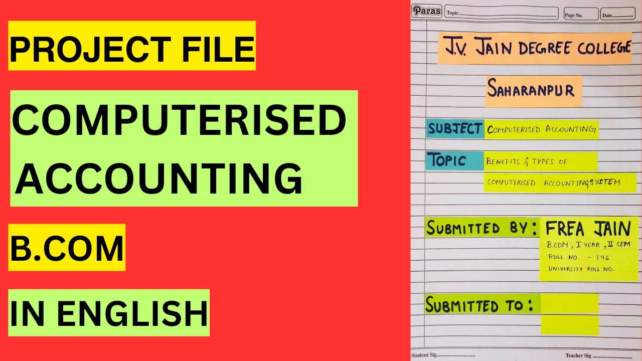 BCom Computerized Accounting Project File | English | Benefits and Types of Computerized Accounting