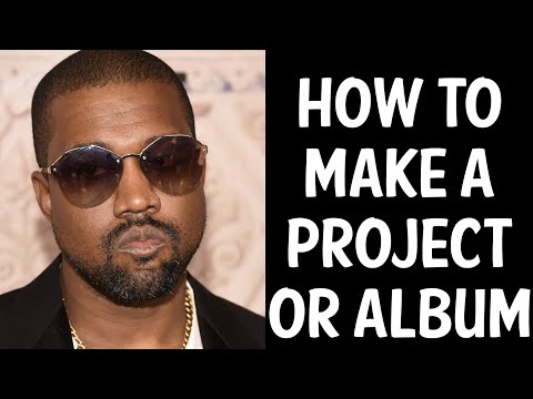 HOW TO MAKE A RAP ALBUM OR PROJECT