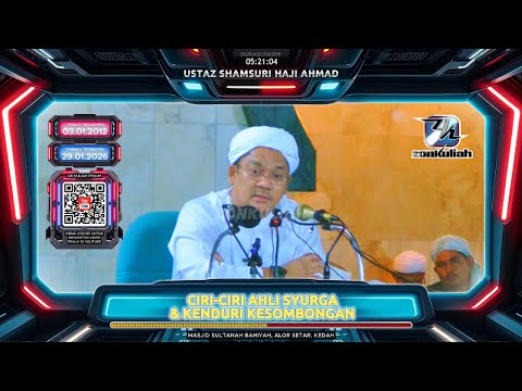 TAZKIRAH : Ciri Ahli Syurga & Kenduri Kesombongan - Ustaz Shamsuri Ahmad