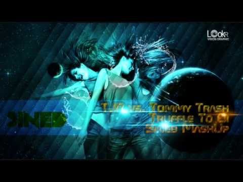 TJR vs. Tommy Trash - Truffle To Oi (Sined MashUp)