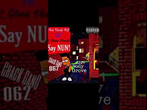 #ABM   ThaReal CrackGangKd Ft. 061Veedo - Say NUN!!! (Official Audio)