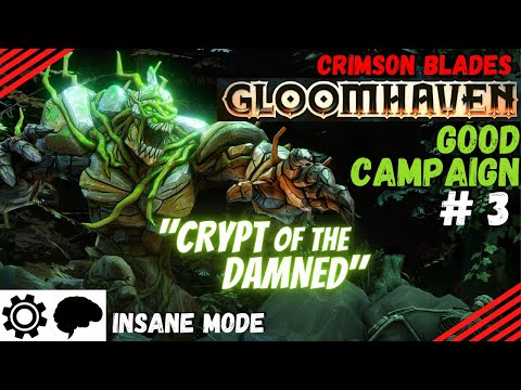Gloomhaven Campaign Good Playthrough #3 (Insane Difficulty) - Crypt of the Damned (Scenario 4)