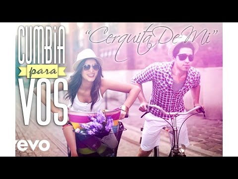 Cumbia Para Vos - Cerquita De Mi (Preview) [Audio]