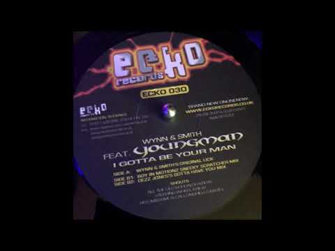 Echo Records 30 - Wynn & Smith Feat Youngman - I Gotta Be Your Man