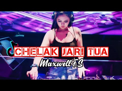 DJ CHELAK JARI TUA (MAXWELL F.S) LAGU IBAN VERSI REMIX 2025