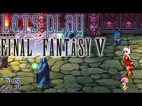 Let's Play Final Fantasy V, Blind [Ep 25] - Into Exdeath's Castle, Kelger's Help | FF5 Remake, PC