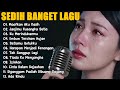 KUMPULAN LAGU KENANGAN PALING SEDIH BUAT MANTAN SEDIH BANGET BIKIN NANGIS