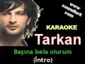 Tarkan - Başına Bela Olurum karaoke 