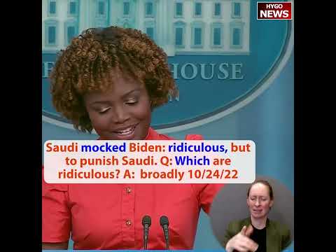 WH: ridiculous Saudi MBS mocked Biden gaffes, which statements are ridiculous?