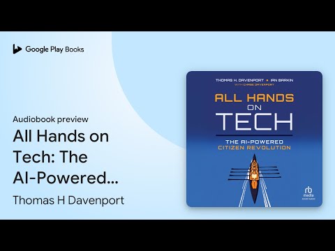 All Hands on Tech: The AI-Powered Citizen… by Thomas H Davenport · Audiobook preview