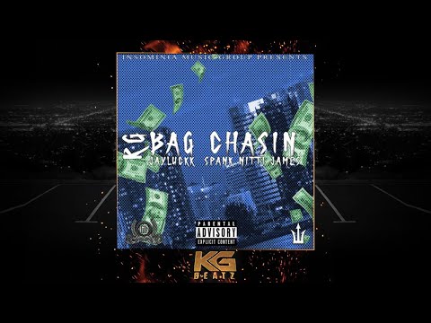 RG ft. JayLuckk, Spank Nitti James - Bag Chasin [Prod. By Paupa] [New 2018]