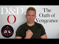 The Oath of Vengeance Paladin - D&D: Optimized #63