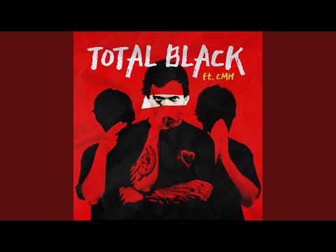 TOTAL BLACK (feat. CMH)