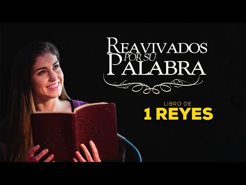 Reavivados por su palabra - 1 Reyes 11
