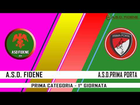 CAMPIONATO REGIONALE PRIMA CATEGORIA 2019-20 - 1° GIORNATA - ASD FIDENE - ASD PRIMA PORTA 2-0