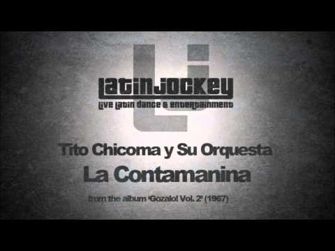 Tito Chicoma y Su Orquesta - La Contamanina