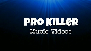 Transmissão ao vivo de PRO KILLER MVs