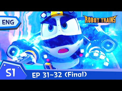 Robot Trains | Final EP 31~EP 32 (24 mins) | Full Episode Compilation | ENG | robottrainreplay