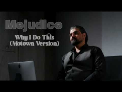 5) Mejudice - Why I Do This (Motown Version)