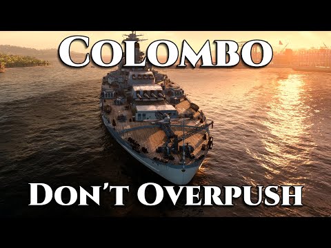 World of Warships: Colombo - Don't Overpush