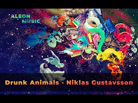 Drunk Animals - Niklas Gustavsson (House + Visualizer)