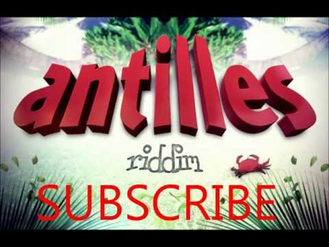 ANTILLES RIDDIM MEDLEY FEATURING MACHEL MONTANO NADIA BATSON KERWIN DU BOIS ERPHAAN ALVES