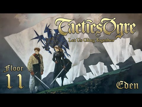 Let's Play "Tactics Ogre" - Eden, Growling Bastard (11th Floor)
