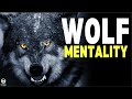 WOLF MENTALITY - Beast Motivation