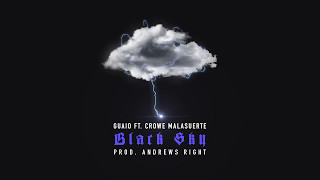 Guaio Whitta - Black Sky Feat. Suerte (Prod. Andrews Right) [Official Audio]