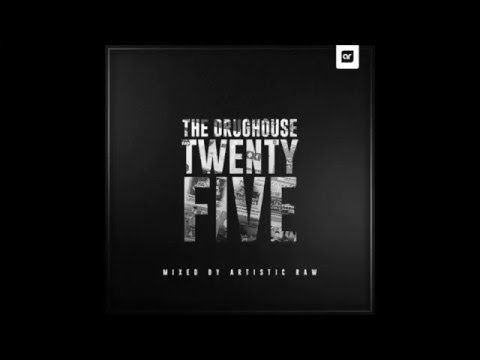 The Drughouse Volume 25 - Mixed By Artistic Raw + Download