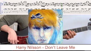 Harry Nilsson - Don&#39;t Leave Me // bass playalong w/tabs (1968 - pop/rock)