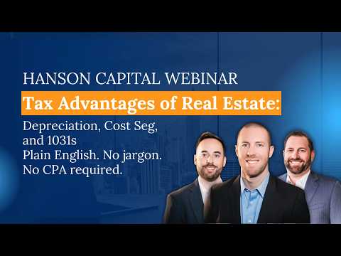 7/15/2026 Webinar: Tax Advantages of Real Estate: Depreciation, Cost Seg, and 1031s - Plain English. No jargon. No CPA required.