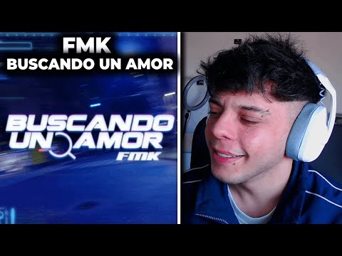 (REACCIÓN) FMK - Buscando un amor (Official Video)