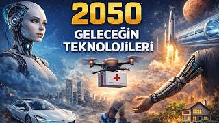 2050’DE HAYAT NASIL OLACAK? Geleceğin Teknolojileri Şaşırtıyor! #2050 