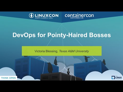 DevOps for Pointy-Haired Bosses by Victoria Blessing, Texas A&M University