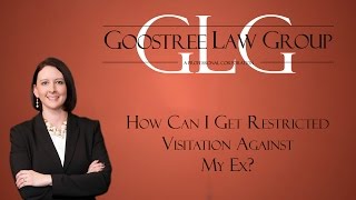 How Can I Get Restricted Visitation Against My Ex