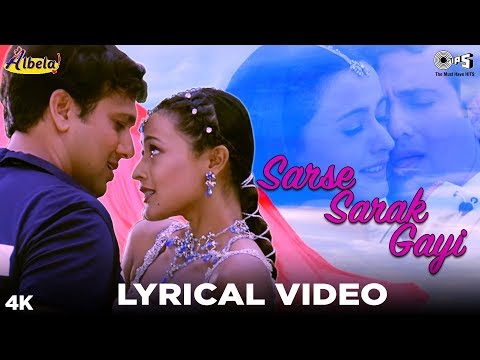 Sarse Sarak Gayi Lyrical - Albela | Alka Yagnik, Babul Supriyo | Govinda & Namrata