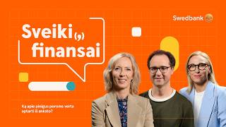 Sveiki(,) finansai #15: ką apie pinigus poroms verta aptarti iš anksto?
