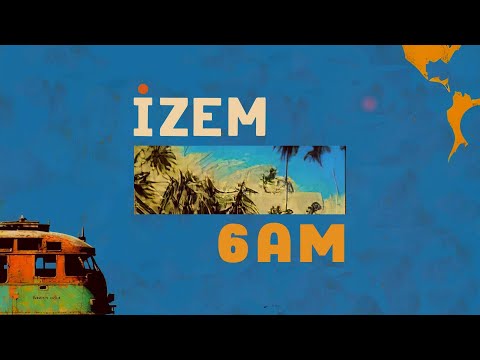 iZem - 6am (Visualizer)