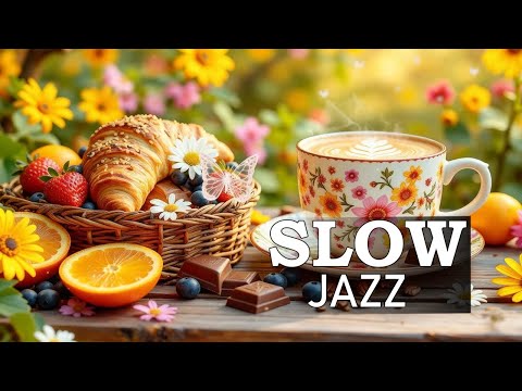 Slow Jazz: Jazz and Bossa Nova to relax, work, study, eat - Jazz music for a good mood