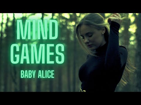 Baby Alice - Mind Games  [OFFICIAL VIDEO]