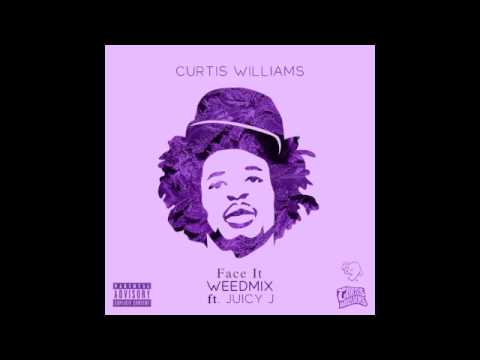 Curtis Williams - Face It (Weedmix) Ft. Juicy J (Prod. Ron Shaw)