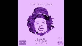 Curtis Williams - Face It (Weedmix) Ft. Juicy J (Prod. Ron Shaw)
