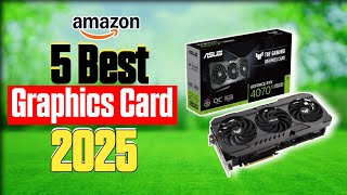 Top 5 Graphics Cards for Gamers and Creators in 2025!