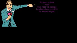 Rubiamo un'isola Pooh con testo in stile karaoke