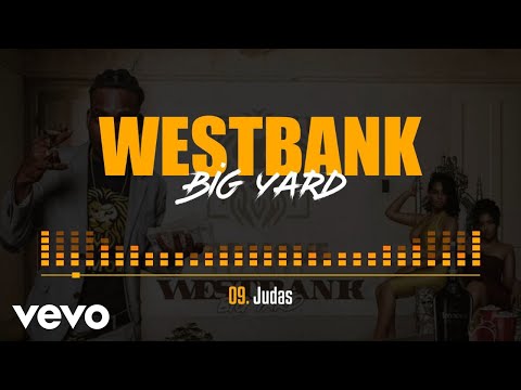 BIGYARD, WESTBANKOFFICIAL - Judas .09 Track (HEAT SEASON)