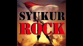 Download lagu SYUKUR COVER ROCK LAGU NASIONAL CIPTAAN HUSEIN MUTAHAR mp3 Download lagu SYUKUR COVER ROCK LAGU NASIONAL CIPTAAN HUSEIN MUTAHAR mp3
