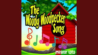 The Woody Woodpecker Song